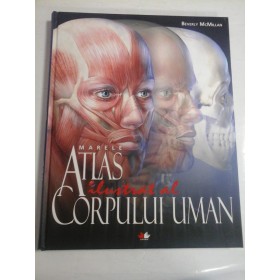 MARELE  ATLAS  ILUSTRAT  AL  CORPULUI  UMAN  -  BEVERLY  McMILLAN